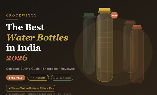 The Best Water Bottles in India 2026 — Crockwitty's Complete Buying Guide